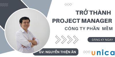 Trở thành Project Manager (quản lý dự án) công ty phần mềm - Nguyễn Thiện Ân